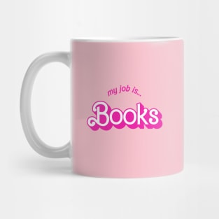 My Job Is Books Mug